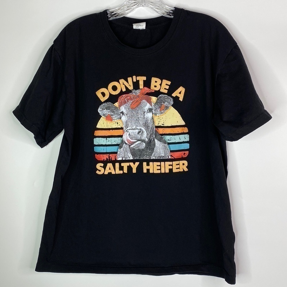 Don't Be A Salt Heifer Black Sassy Cow Tshirt Size Large